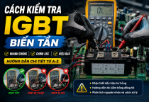 Cách Kiểm Tra IGBT Biến Tần Chính Xác: Nhận Biết IGBT Hỏng