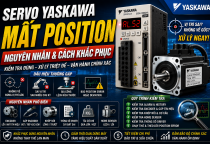 Servo Yaskawa Mất Position: Nguyên Nhân, Cách Kiểm Tra Và Giải Pháp Khắc Phục