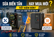 Sửa biến tần hay mua mới để tối ưu chi phí vận hành